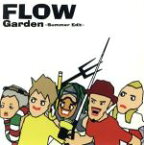 【中古】 Garden　～Summer　Edit～／FLOW