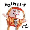 【中古】 POINTS−3/尾崎亜美