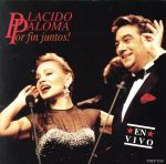 【中古】 POR FIN JUNTOS(イン・スーパー・コンサート)/プラシド・ドミンゴ&パロマ・サン・バシリオ