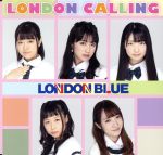 Idol Name: Ka Line - 【中古】 LONDON　CALLING（B−Type）／LONDON　BLUE