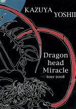 【中古】 Dragon　head　Miracle　tour　2008／吉井和哉