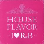 【中古】 HOUSE　FLAVOR“R＆B”　第2弾／（オムニバス）