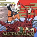 【中古】 NARUTO－ナルト－SUPER　HITS　2006－2008（期間生産限定盤）／（アニメーション）,FLOW,オレスカバンド,MARIA,Hearts　Grow,SABOTEN,nobodyknows＋,HOME　MADE　家族