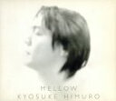 【中古】 MELLOW／氷室京介