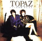 【中古】 フォー・プレイ／Topaz