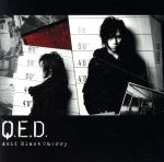 【中古】 Q．E．D．／Acid　Black　Cherry