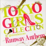 【中古】 TOKYO　GIRLS　COLLECTION　10th　Anniversary　Runway　Anthem／（オムニバス）,Ebony　Bones！,Aqua　Diva,BENNIE　BECCA,鈴木亜美,Mr．Imagination