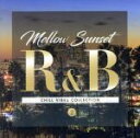 【中古】 Mellow Sunset R＆B 2 －chill vibes collection／（オムニバス）,モーリス ムーア,ラティーフ,タージ ジャクソン,オーガスト リゴ,ブライス バイン,デヴィオン ファリス,エリック ベリンジャー