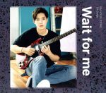 【中古】 Wait　for　me（Type－B）（DVD付）／キム・ヒョンジュン（SS501）