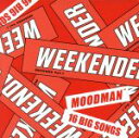 中古 SESSIONS　Vol．1　WEEKENDER/ オムニバス MOODMAN afb