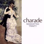 【中古】 シャレード／マンハッタン・トリニティ,サイラス・チェスナット（p）,ジョージ・ムラーツ（b..