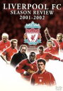 【中古】 リバプール オフィシャルDVD 2001−2002 SEASON REVIEW/リバプール