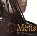 【中古】 You　and　me　a　one　～聖なる誓い～／Metis