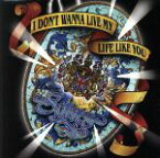 【中古】 I　DON’T　WANNA　LIVE　MY　LIFE　LIKE　YOU（マイ・ライフ）／ジョン・サイクス