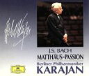 【中古】 J.S.バッハ:マタイ受難曲/ヘルベルト・フォン・カラヤン,ベルリン・フィルハーモニー管弦楽団
