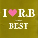 【中古】 I　Love　R＆B　Ultimate　Best／（オムニバス）