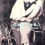 【中古】 Only　You．　Goro　Matsui　＆　Koji　Tamaki　Balld　Collection／安全地帯