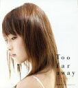 【中古】 Too　far　away～女のこころ～／安倍なつみ（モーニング娘。）