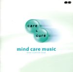 【中古】 care　＆　cure　マインド・ケア・ミュージック／（オムニバス）