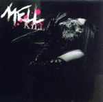 【中古】 KILL（初回限定盤）（DVD付）／MELL