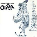 【中古】 OiRA(HQCD)/JOHNNY,LOUIS & CHAR