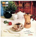 【中古】 ブラック・コーヒー(初回生産限定)(紙ジャケット仕様)(SHM−CD)/ペギー・リー,ジミー・ロウルズ(p),マックス・ウェイン(b),エ...