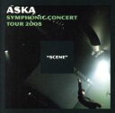 【中古】 ASKA SYMPHONIC CONCERT TOUR 2008 “SCENE”／ASKA