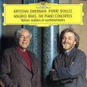 【中古】 ラヴェル：ピアノ協奏曲ト長調　左手のためのピアノ協奏曲　高雅にして感傷的なワルツ／クリスティアン・ツィマーマン（p）,ピエール・ブーレーズ（cond）,クリーヴランド管弦楽団,ロンドン交響楽団
