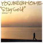 【中古】 Stay　Gold／ヨースケ＠HOME