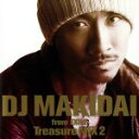 【中古】 DJ MAKIDAI from EXILE Treasure MIX2 初回限定盤 DVD付 ／ オムニバス DJ MAKIDAI feat．青山テルマ LLクールJ ロイド Q－ティップ ネリー ルーペ・フィアスコ リッチ・ボーイ