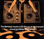 【中古】 The　Birthday　meets　Love　Grocer　at　On－U　Sound　Mixed　by　Adrian　Sherwood／The　Birthday