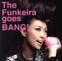 【中古】 The　Funkeira　goes　BANG！／TIGARAH