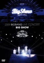 【中古】 2009 BIGBANG LIVE CONCERT’BIG SHOW’（1万枚生産限定版）／BIGBANG