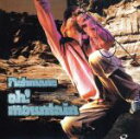 【中古】 Oh！　Mountain（紙ジャケット仕様）（HQCD）／フィッシュマンズ