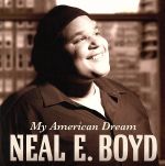 【中古】 マイ・アメリカン・ドリーム／ニール・E．ボイド,プラハ市フィルハーモニー管弦楽団,プラハ市フィルハーモニー合唱団,ニコラス・ドッド（cond）