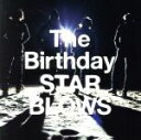 【中古】 STAR　BLOWS／The　Birthday