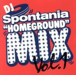 【中古】 DJ　Spontania’s　“HOMEGROUND”　Mix　Vol．1／Spontania（MIX）,ファーギー,ビースティ・ボーイズ,オニキス,t．A．T．u．,ダイアナ・ロス,マルーン5,Heavy　D　＆　The　Boyz　f