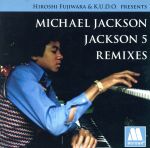 【中古】 HIROSHI　FUJIWARA＆K．U．D．O．PRESENTS　MICHAEL　JACKSON／JACKSON5　REMIXES／マイケル・ジャクソン,ジャクソン5