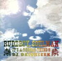 【中古】 RUDE BOY,SOUL MAN−IT’S A REGGAE THING!!−Mixed by DJ DAISHIZEN/DJ大自然(MIX),アス...