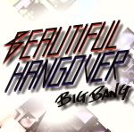 【中古】 BEAUTIFUL　HANGOVER／BIGBANG