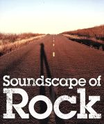 【中古】 ロックのある風景～Soundscape　Of　Rock／（オムニバス）,クイーン,ザ・ローリング・ストーンズ,ポール・マッカートニー＆ウイングス,U2,ボン・ジョヴィ,クリーム,デレク＆ザ・ドミノス