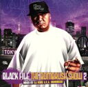 【中古】 BLACK　FILE　THE　BOMBRUSH！　SHOW　2／Mixed　by　DJ　NOBU　a．k．a．　BOMBRUSH！／DJ　NOBU　aka　BOMBRUSH！（MIX）,BOMBRUSH！　feat．NORIKIY