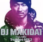 【中古】 DJ　MAKIDAI　from　EXILE　Treasure　MIX3／（V．A．）,DJ　MAKIDAI　feat．Happiness,リアーナ,ファー・イースト・ムーヴメント,ニッキー・ミナージュ,カニエ・ウェスト,ケヴィン・ルド