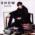 【中古】 DANTE（初回限定盤A）（DVD付）／SHOW