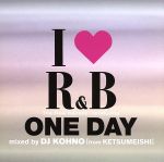 【中古】 I　LOVE　R＆B～ザ・ニュー・ディケイド　INTRODUCING　ワン・デイ　MIXED　BY　DJ　KOHNO［fromケツメイシ］／DJ　KOHNO（MIX）,プロファイル,トニー・トニー・トニー,インコグニート,シャニース