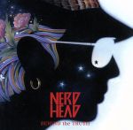 【中古】 BEHIND　the　TRUTH／NERDHEAD