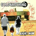 【中古】 RIGHT NOW／GOOD4NOTHING