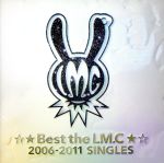 【中古】 ☆★Best　the　LM.C★☆2006－2011　SINGLES／LM.C