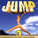 【中古】 JUMP(3)/(オムニバス),バハ・メン,ハンソン,クリスタル・ウォーターズ,ファティマ・レイニー,スウィング・アウト・シスター,ウォーレン・G,トニー・トニー・トニー