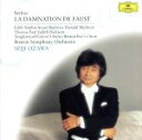 【中古】 ベルリオーズ:ファウストの劫罰/小澤征爾,ボストン交響楽団,ステュアート・バロウズ,ドナルド・マッキンタイア,エディット・マティス,トマス・ポール,タ...